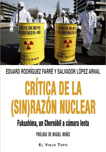 CRITICA DE LA (SIN) RAZON NUCLEAR | 9788416995653 | EDUARD RODRIGUEZ FARRE & SALVADOR LOPEZ ARNAL