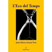 ECO DEL TEMPS, L' | 9788494071553 | ARENAS PRAT, JOAN MARIA