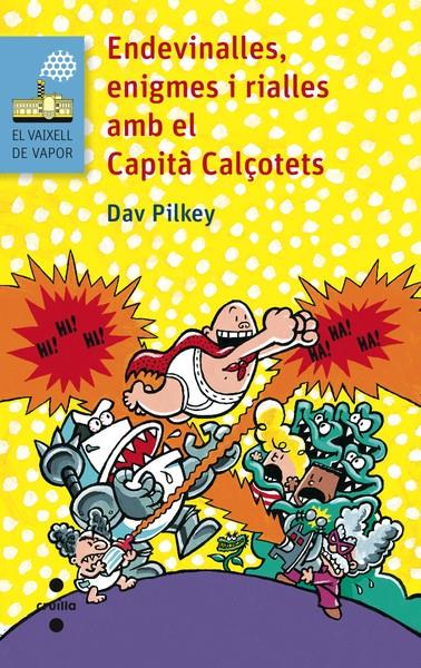 ENDEVINALLES ENIGMES I RIALLES AMN EL CAPITA CALÇOTETS | 9788466138680 | PILKEY, DAV