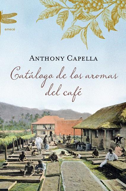 CATALOGO DE LOS AROMAS DEL CAFE | 9788496580725 | CAPELLA, ANTHONY