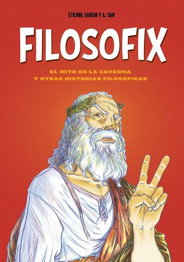 Filosofix | 9788419875969 | Etienne Garcin & A. Dan