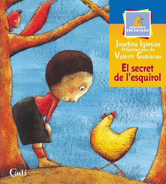 EL SECRET DE L´ESQUIROL | 9788447411245 | IGLESIAS, JOSEFINA