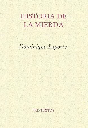 HISTORIA DE LA MIERDA | 9788485081240 | LAPORTE, DOMINIQUE