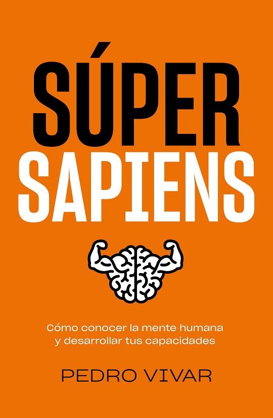 Súper Sapiens | 9788418820298 | Pedro Vivar