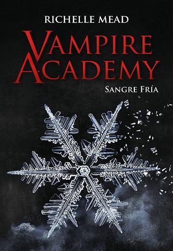 Vampire Academy Sangre fría | 9788418359842 | RICHELLE MEAD