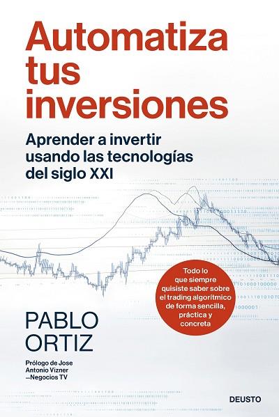 Automatiza tus inversiones | 9788423437757 | Pablo Ortiz