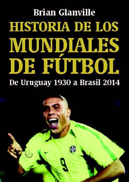 HISTORIA DE LOS MUNDIALES DE FUTBOL | 9788494779664 | BRIAN GLANVILLE