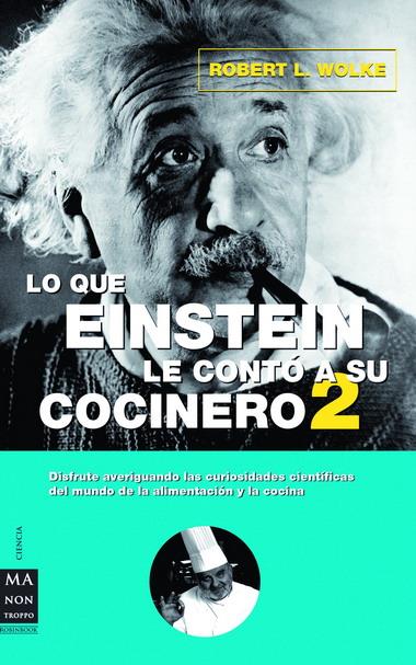 LO QUE EINSTEIN CONTO COCINERO 2 | 9788496222489 | WOLKE, ROBERT L.