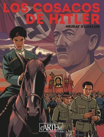 LOS COSACOS DE HITLER | 9788412493344 | ANDRE LEMSIRE & OLIVIER NEURAY