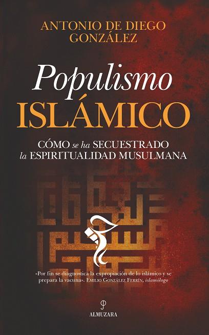 Populismo islámico | 9788418205637 | Antonio de Diego González