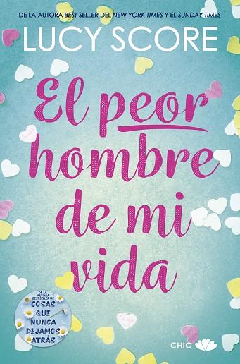 El peor hombre de mi vida | 9788419702135 | LUCY SCORE