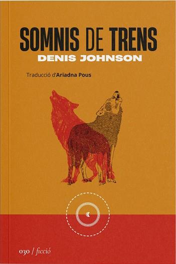 SOMNIS DE TRENS | 9788419059314 | DENIS JOHNSON