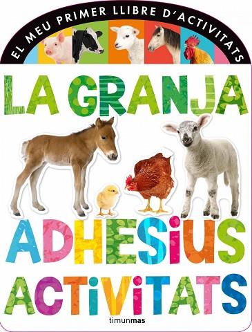 GRANJA ADHESIUS I ACTIVITATS, LA | 9788490572313 | VV.AA.