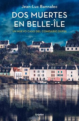 DOS MUERTES EN BELLE-ILE | 9788425361753 | JEAN-LUC BANNALEC