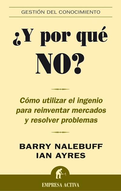 Y POR QUE NO? | 9788495787736 | NALEBUFF, BARRY/ AYRES, IAN