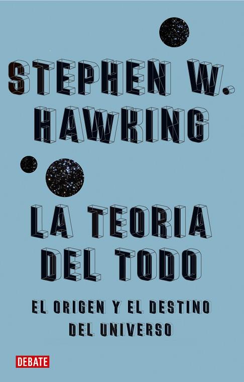 TEORIA DEL TODO, LA | 9788483067529 | STEPHEN HAWKING