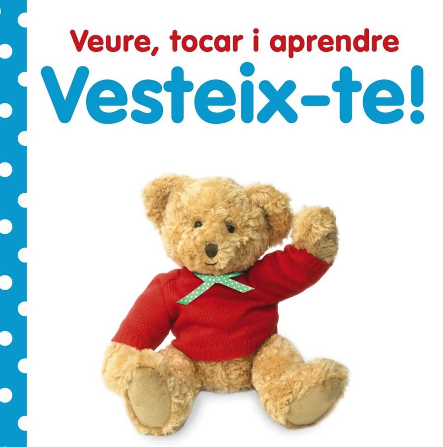 VEURE, TOCAR I APRENDRE. VESTEIX-TE! | 9788499064673 | VV. AA.