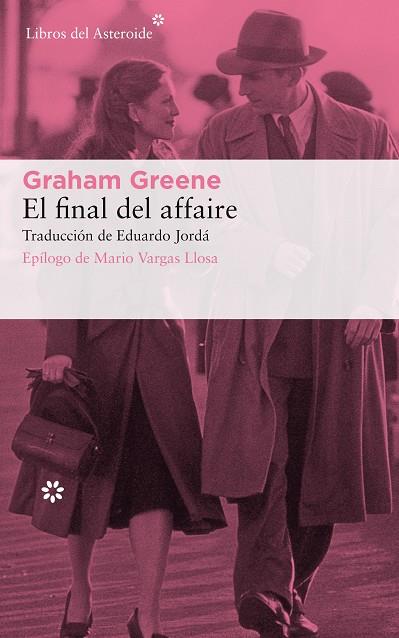 EL FINAL DEL AFFAIRE | 9788417007805 | GRAHAM GREENE