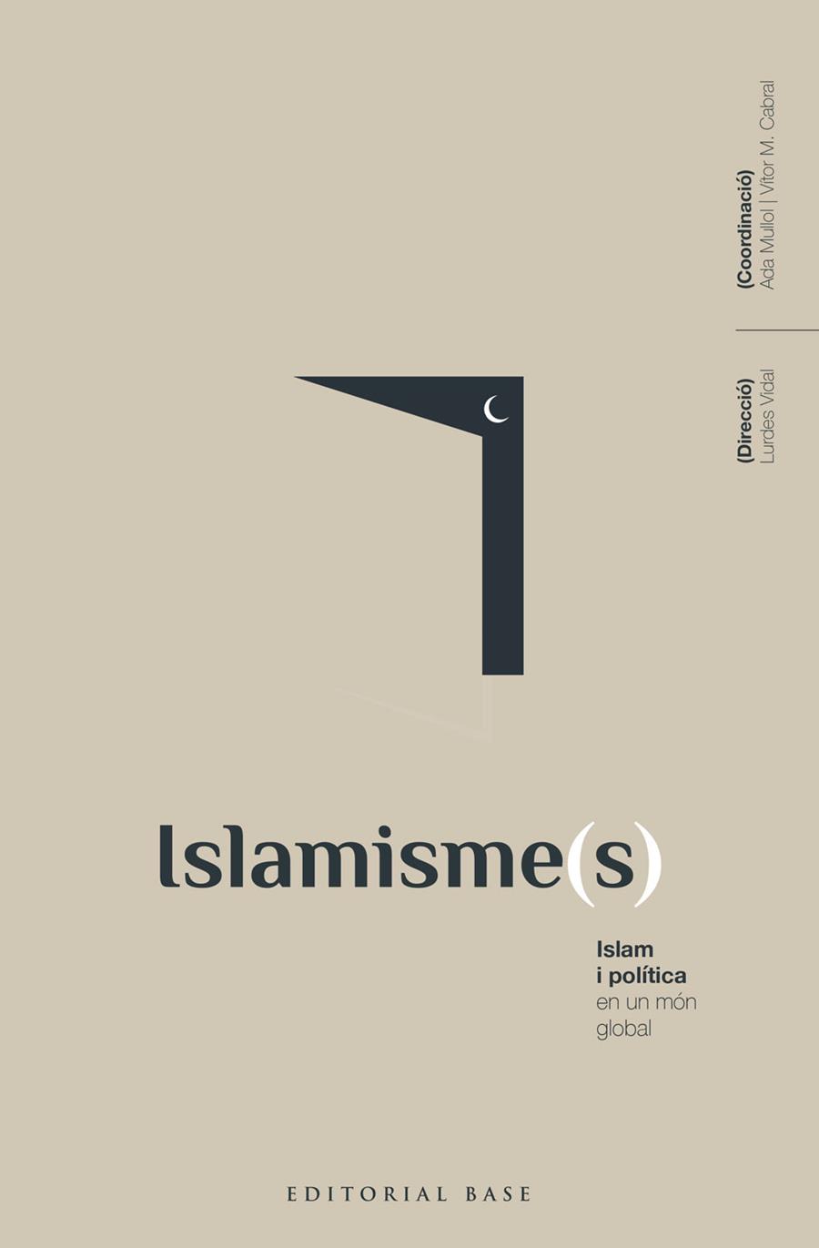ISLAMISMES ISLAM I POLÍTICA EN UN MÓN GLOBAL | 9788418434792 | VVAA
