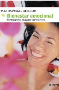 BIENESTAR EMOCIONAL PLANTAS PARA EL BIENESTAR | 9788478718788 | VARIOS AUTORES