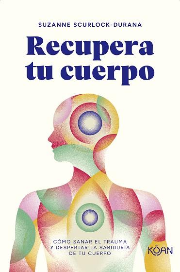 Recupera tu cuerpo | 9788418223976 | SUZANNE SCURLOCK-DURANA