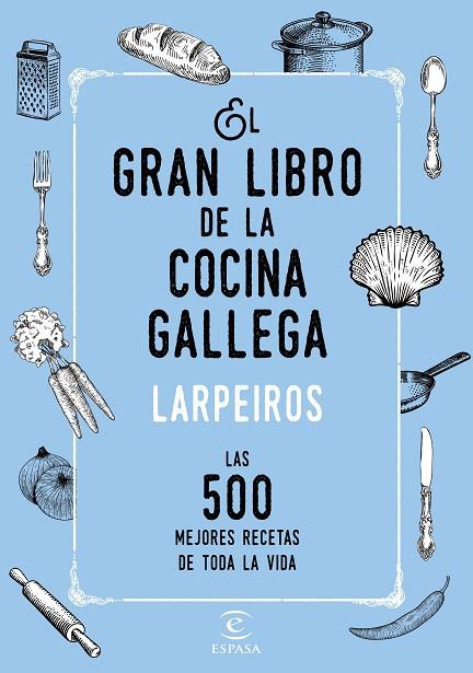 EL GRAN LIBRO DE LA COCINA GALLEGA | 9788467048506 | LARPEIROS