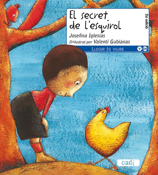 EL SECRET DE L'ESQUIROL | 9788447440047 | IGLESIAS, JOSEFINA