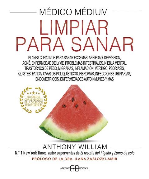 MÉDICO MÉDIUM LIMPIAR PARA SANAR | 9788419510006 | ANTHONY WILLIAM