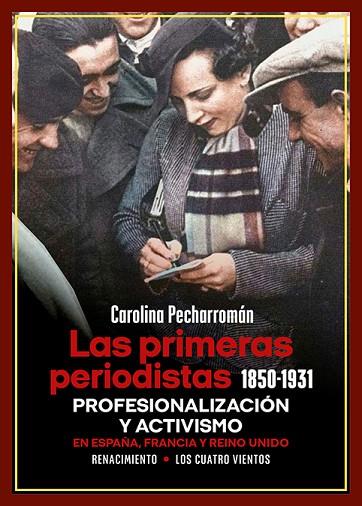 Las primeras periodistas (1850-1931) | 9788419791740 | CAROLINA PECHARROMAN