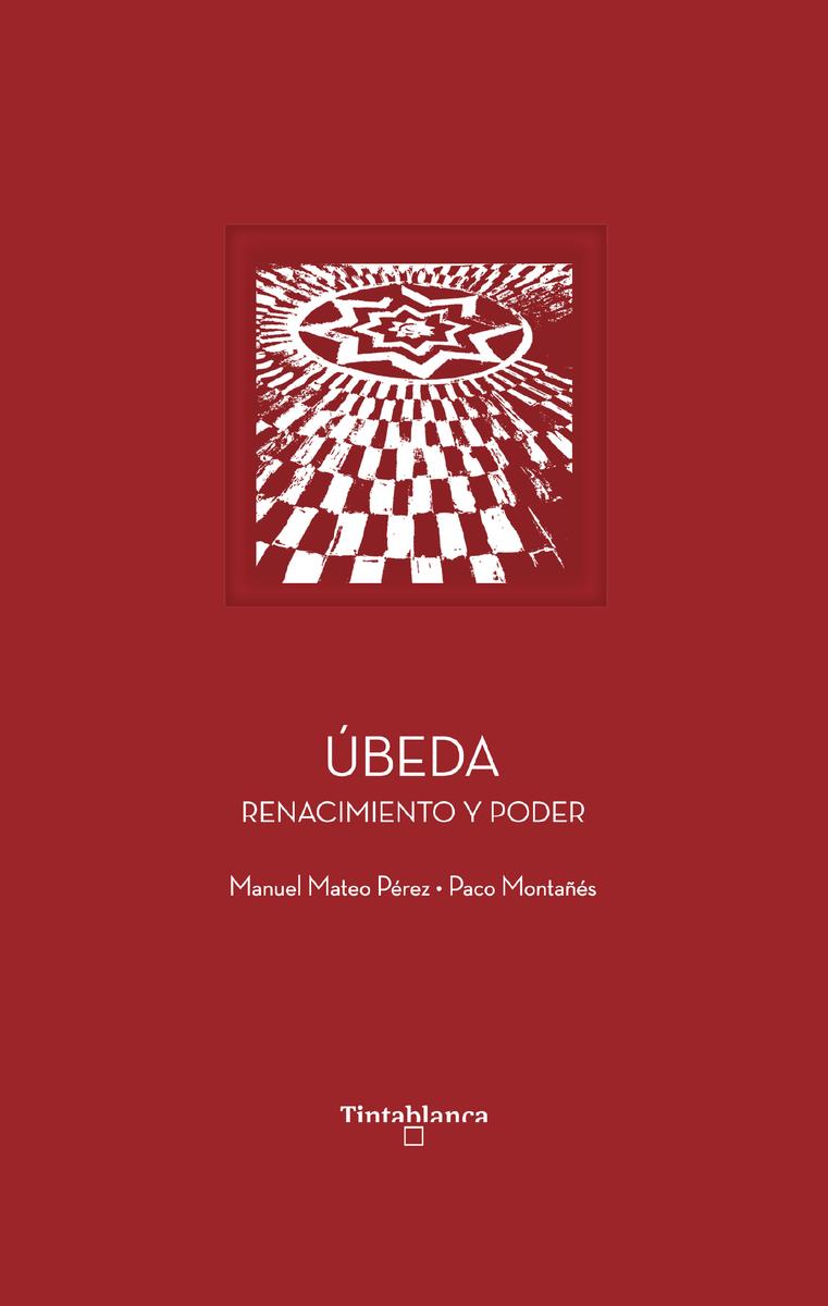 Ubeda | 9788412835762 | PACO MONTAñES & MANUEL MATEO PEREZ