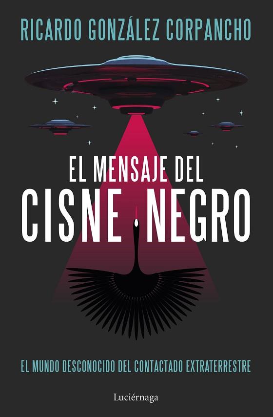 El mensaje del cisne negro | 9788419996312 | Ricardo Gonzalez Corpancho