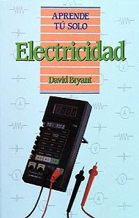 ELECTRICIDAD APRENDE TU SOLO | 9788436804119 | BRYANT, DAVID