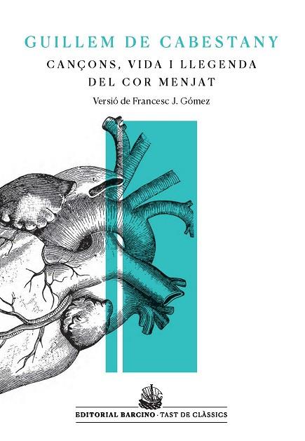 CANÇONS VIDA I LLEGENDA DEL COR MENJAT | 9788416726219 | GUILLEM DE CABESTANY