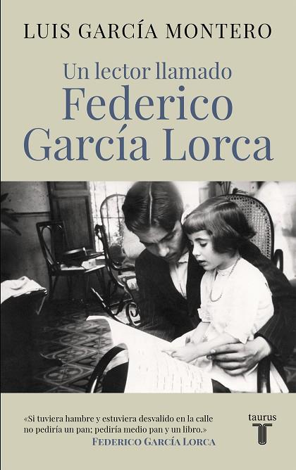 UN LECTOR LLAMADO FEDERICO GARCIA LORCA | 9788430617814 | LUIS GARCIA MONTERO