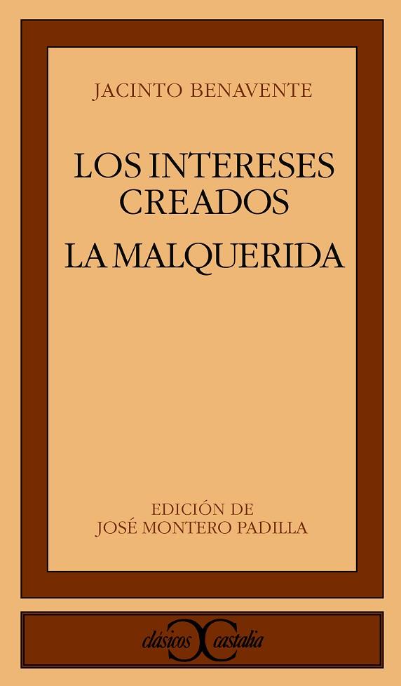 LOS INTERESES CREADOS:LA MALQUERIDA | 9788470397325 | BENAVENTE, JACINTO