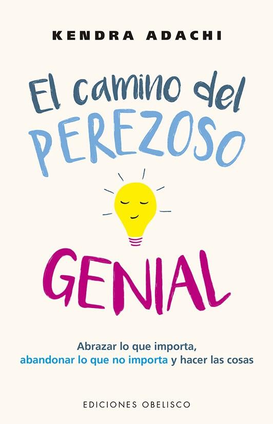 EL CAMINO DEL PEREZOSO GENIAL | 9788491118527 | KENDRA ADACHI