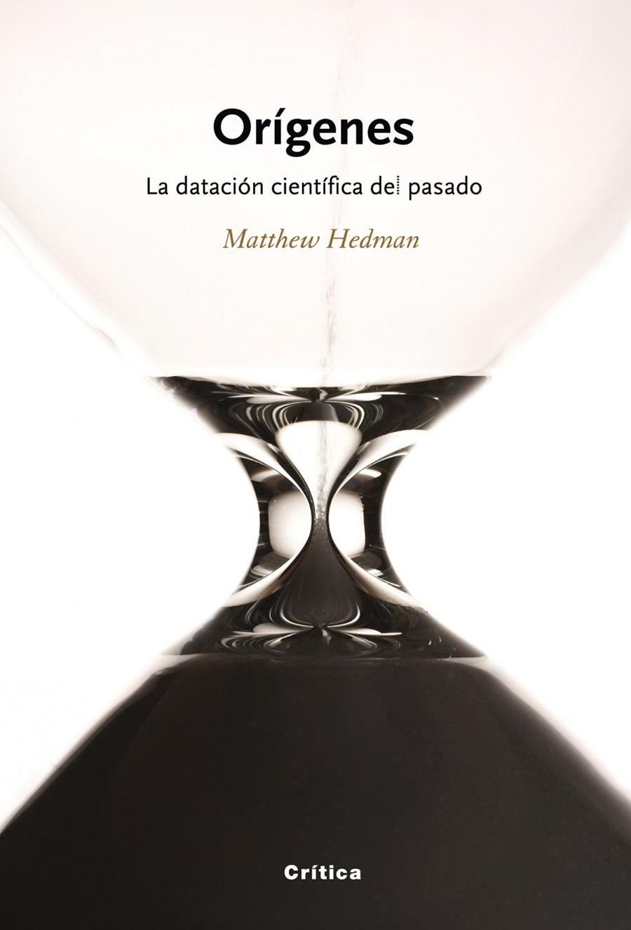 ORIGENES. LA DATACION CIENTIFICA DEL PASADO | 9788474238747 | HEDMAN, MATTHEW