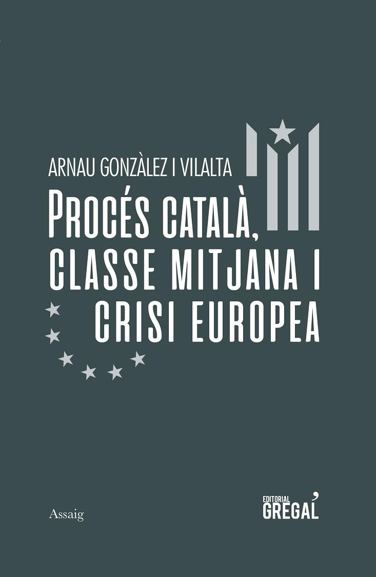 PROCES CATALA CLASSE MITJANA I CRISI EUROPEA | 9788417660581 | ARNAU GONZALEZ I VILALTA