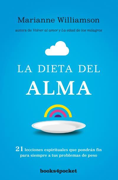 LA DIETA DEL ALMA | 9788415870890 | WILLIAMSON, MARIANNE