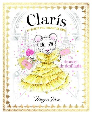 CLARIS 02 LA RATETA MES ELEGANT DE PARIS UN DESASTRE DE DESFILADA | 9788468363899 | MEGAN HESS