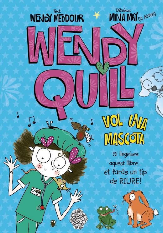 WENDY QUILL VOL UNA MASCOTA | 9788499065687 | MEDDOUR, WENDY MAY, MINA