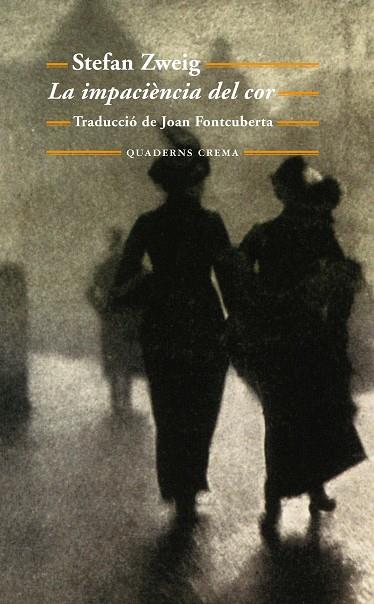 IMPACIENCIA DEL COR, LA | 9788477274858 | STEFAN ZWEIG