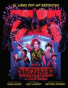 STRANGER THINGS EL LIBRO POP-UP DEFINITIVO | 9788467951547 | MATTHEW REINHART & SIMON ARIZPE & KYLE LAMBERT