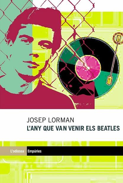 ANY QUE VAN VENIR ELS BEATLES, L' | 9788497871297 | LORMAN, JOSEP