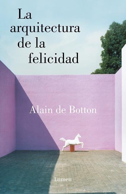 LA ARQUITECTURA DE LA FELICIDAD | 9788426404480 | ALAIN DE BOTTON