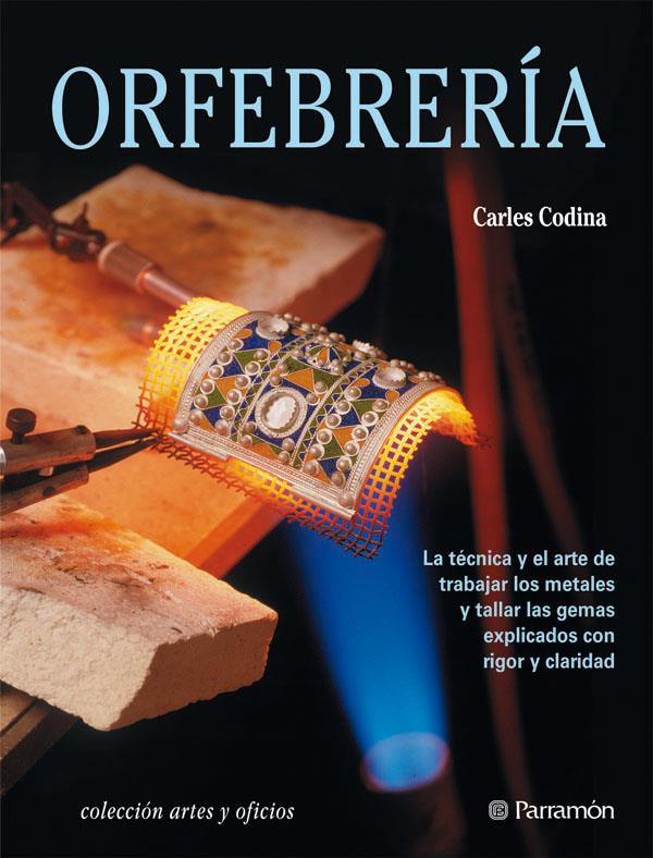 ORFEBRERIA | 9788434224094 | CODINA, CARLES