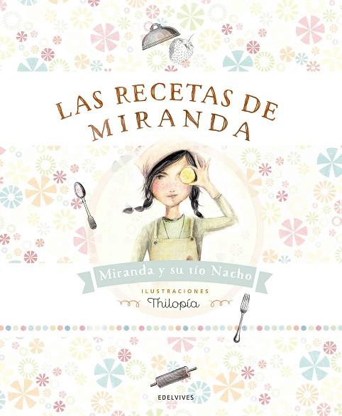 LAS RECETAS DE MIRANDA | 9788414001363 | VV.AA.