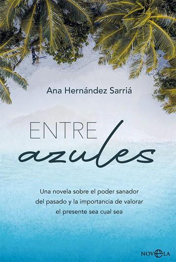 ENTRE AZULES | 9788413840758 | ANA HERNÁNDEZ SARRIÁ