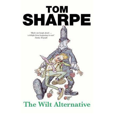 THE WILT ALTERNATIVE | 9780099466499 | TOM SHARPE