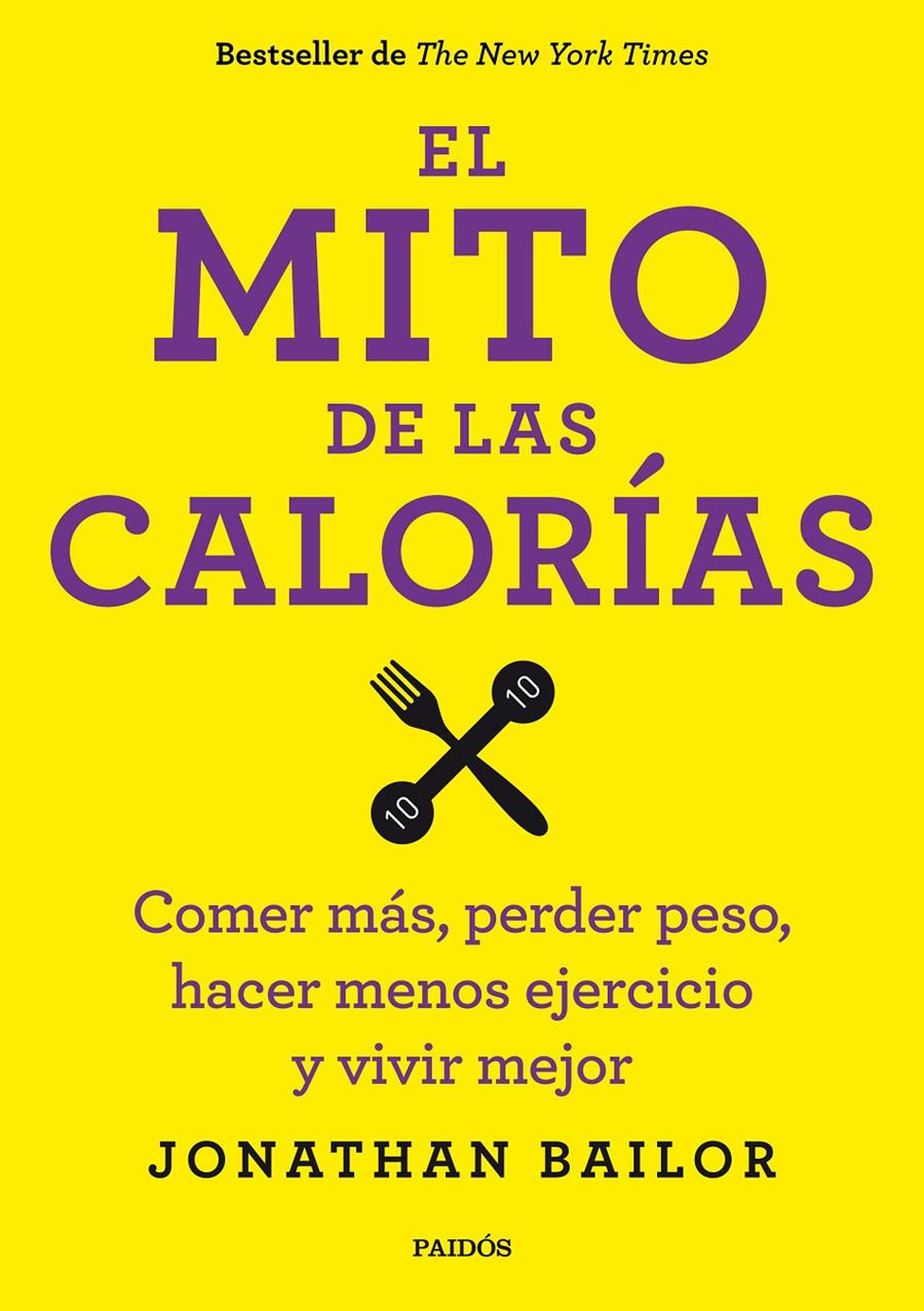 EL MITO DE LAS CALORIAS | 9788449330711 | BAILOR, JONATHAN